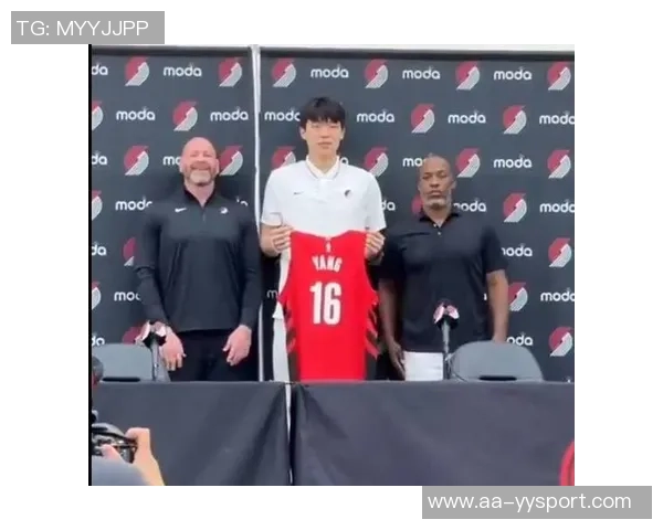 比卢普斯称赞杨瀚森挡拆后决策能力强调其出色的防守阅读能力